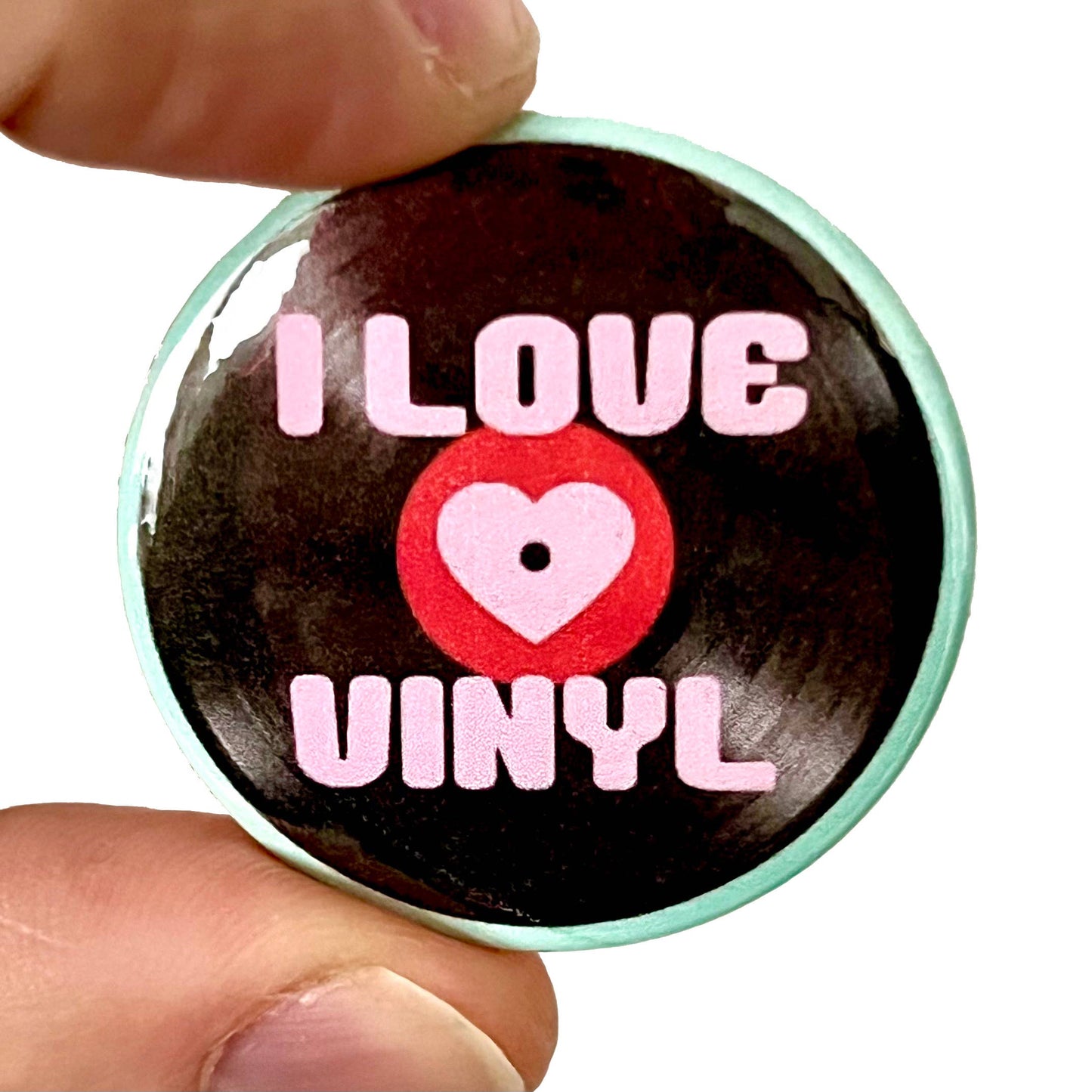 I Love vinyl Records Button Pin Badge