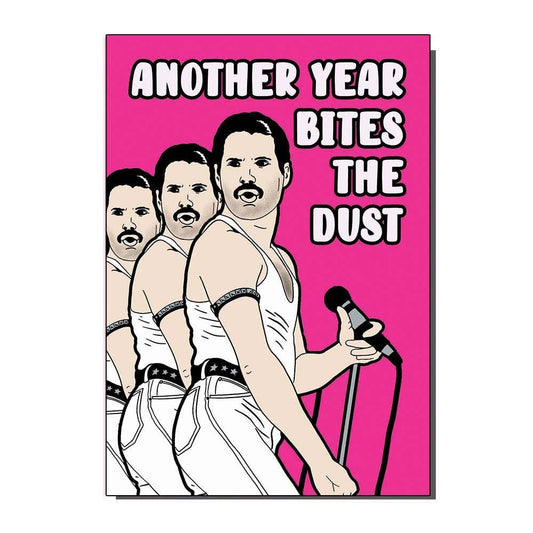 BYG166 Freddie Another Year Bites The Dust Greetings Card