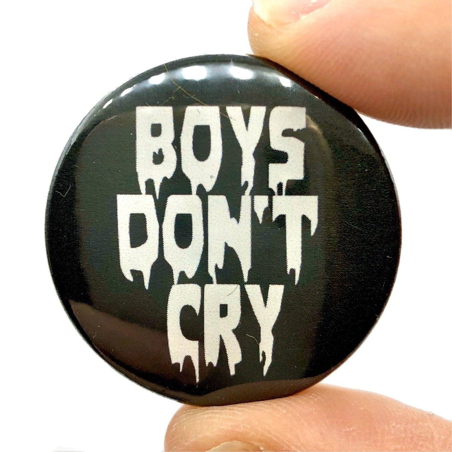 Boys Don't Cry Button Pin Badge