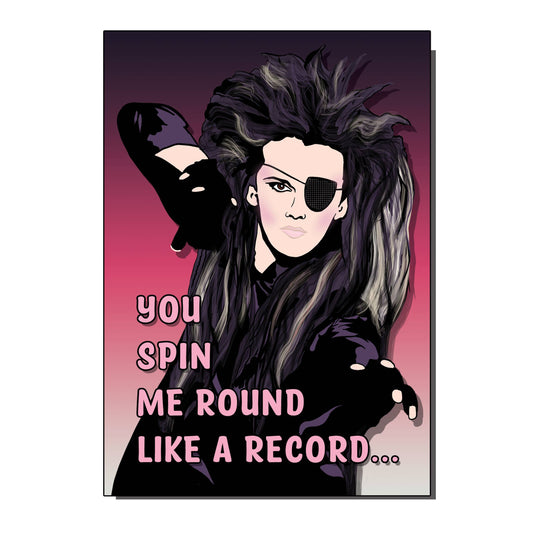 You Spin Me Round Like A Record 1980 Inspired Greetings Card